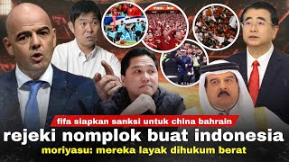 FIFA Ambil Sikap Moriyasu Hanya Mereka yg Layak China Bahrain Kena Sanksi Indonesia Untung Pol [upl. by Naitsabas695]