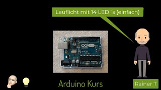 Arduino Kurs01 Lauflicht für 14 LED´s Version 1 [upl. by Nalliuq]