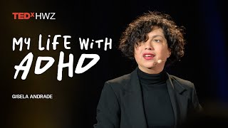 My life with ADHD  Gisela Andrade  TEDxHWZ [upl. by Tychonn]