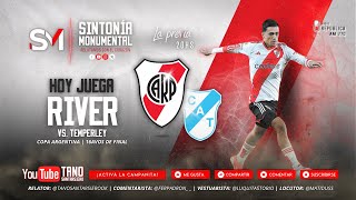 RIVER PLATE VS TEMPERLEY  NARRACION EN VIVO CON CAMARA DESDE MZA  COPA ARGENTINA 16AVOS DE FINAL [upl. by Spearman29]