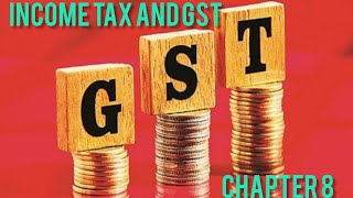 6th BcomIncome tax and GSTChapter 8 Full Part [upl. by Farnsworth]