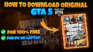 How to Download GTA 5 for Completely quotFREEquot Full Guide Video 100 Working Technique [upl. by Dirraj516]