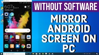 How to MirrorCast Your Android Display to a Windows 10 Without Any Software [upl. by Saimon]