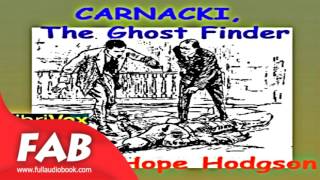 Carnacki the Ghost Finder Full Audiobook by William Hope HODGSON by Detective Fiction [upl. by Emmeram319]