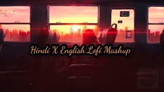 lofi beats  english vs hindi lofi mashup  mashup  bollywood lofi  lofi songs  lofi music [upl. by Nicolella180]