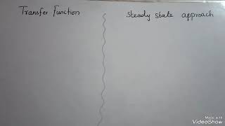 Difference between transfer function and steady state approach [upl. by Anirbaz261]