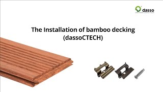 Bamboo decking installation amp maintenance instruction dassoCTECH [upl. by Dorcia890]