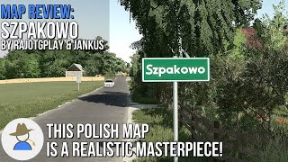 Map Review Szpakowo  This Polish map is a realistic masterpiece  FS22 [upl. by Kester]