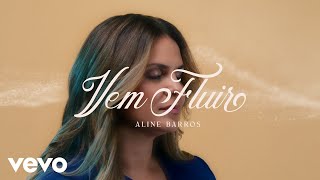 Aline Barros  Vem Fluir Fall Like Rain  Clipe Oficial [upl. by Hutt]