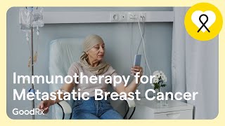 Treating Metastatic Breast Cancer with Immunotherapy Understanding the Breakthrough  GoodRx [upl. by Resneps167]