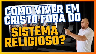 Como ser Cristão fora da Caixinha Religiosa [upl. by Krystal]