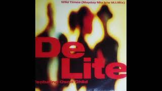 DE LITE FEATURING OSCA CHILD  WILD TIME MAYDAY MIX  SIDE A  1989 [upl. by Ernest945]