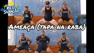 Ameaça tapa na raba  MC Danny Marcynho Sensação Paulo Pires  coreografia MeuSwingão dança [upl. by Petronilla]