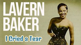 LaVern Baker  I Cried a Tear [upl. by Antone]