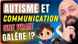 AUTISME  Comment AMÉLIORER sa COMMUNICATION avec les autres pour de meilleures RELATIONS TSA [upl. by Naimaj549]