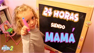 24 HORAS SIENDO MAMÁ Mamá por un día Enreda2 [upl. by Joshia]