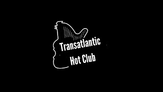 Transatlantic Hot Club  Coming to Pavilions Teignmouth Trailer [upl. by Ner]