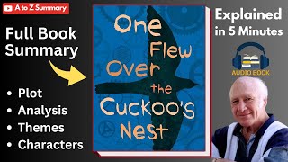 One Flew Over the Cuckoos Nest Summary Analysis Plot Themes Characters Audiobook Explanation [upl. by Hittel266]