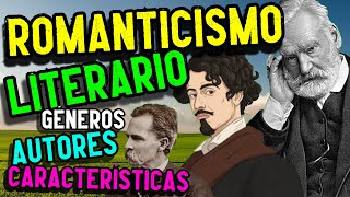 LITERATURA del ROMANTICISMO Características temas y autores [upl. by Khai]