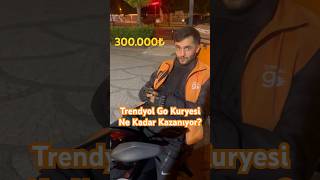 Trendyol go kurye kazançları 2023 shorts keşfet kurye motovlog tiktok viral trendyolgo fyp [upl. by Cayla]