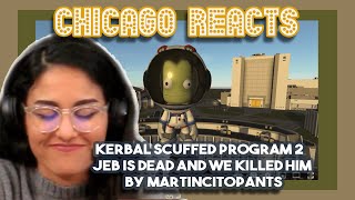 Kerbal Scuffed Program 2  Jeb is dead and we killed him by martincitopants  First Voice Reacts [upl. by Lenny]