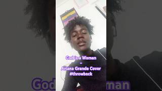 tbt God is a Woman  Ariana Grande Cover songcover arianagrande vocals aspiringsinger [upl. by Urias]