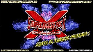 37mo programa 3ra temporada 2024 XSIEMPRE BLUES Y ROCK [upl. by Okajima119]