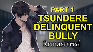 Tsundere Delinquent Bully Flirts With You  Part 1 Remaster 「ASMR Boyfriend RoleplayMale Audio」 [upl. by Ahsen662]