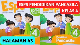 ESPS Pendidikan Pancasila Kelas 4 Halaman 43 Kerjakan Soal Soal Berikut Latihan Ulangan Bab 2 [upl. by Patrica]