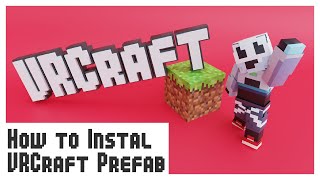 VRChat  How To Instal VRCraft Prefab [upl. by Volding]