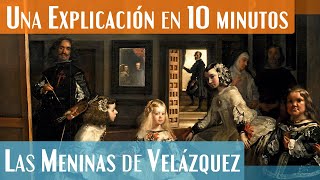 Una explicación de Las Meninas de Velázquez  Análisis Completo [upl. by Corty853]