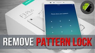 Unbrick Remove pattern lock lock screen OPPO F3 Plus CPH1613  CPH1611 [upl. by Aniala]