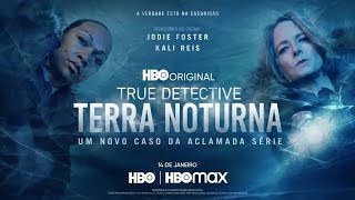 ELA ACORDOU Crítica TRUE DETECTIVE TERRA NOTURNA 4x1 [upl. by Noswad64]