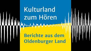 Kirchen im Oldenburger Land  Kulturland zum Hören [upl. by Season949]