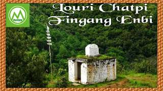 Ⓜ️ Louri Chatpi Fingang Enbi 🎤P Chandrakumar [upl. by Llered]