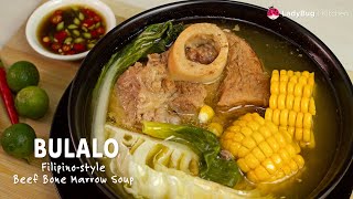 BULALO  Beef Bone Marrow Soup Filipinostyle  Homemade Cooking Recipes [upl. by Eugenle]