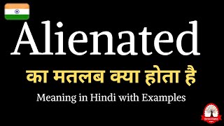 Alienated meaning in Hindi  Alienated ka kya matlab hota hai  Increase English vocabulary [upl. by Ettellocin609]