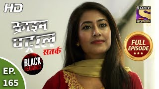 Crime Patrol Satark Season 2  गुमनाम  Ep 165  Full Episode  2nd March 2020 [upl. by Uella342]