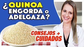 ¿La Quinoa Engorda o Adelgaza CONSEJOS  CUIDADOS [upl. by Cacilie]