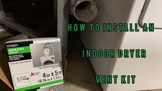 HOW TO INSTALL AN INDOOR DRYER VENT KIT [upl. by Damha]