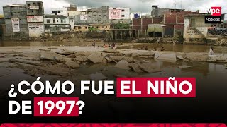 Fenómeno El Niño 1997 explicado ¿Cuál fue su impacto en Perú [upl. by Hindu]