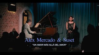 Suset  Un amor más allá del amor con Alex Mercado  RED LUNA JAZZ SESSIONS en Jazzatlán [upl. by Erialc]