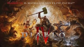 Diablo IV  Season IV quotIl Macellaio non fa più pauraquot No Commentary [upl. by Daffy39]