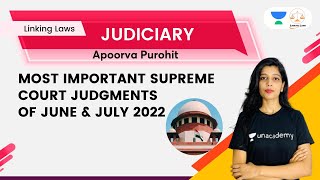 Most Important Supreme Court Judgments of June and July 2022  Apoorva Purohit  Linking Laws [upl. by Abrahan]