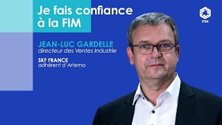 JefaisconfiancealaFIM  la parole à JeanLuc Gardelle Directeur des Ventes Industrie SKF France [upl. by Noved]