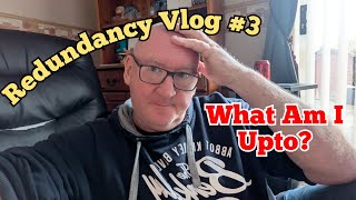 Redundancy Vlog 3  What Are My Plans redundancy redundant plans [upl. by Areehs]