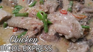 CHICKEN BICOL EXPRESS WITH SITAW  Ang Sarap Chicken Recipe  Lutong Pinoy [upl. by Eilsek]