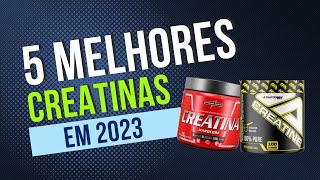 MELHORES CREATINAS EM 2023  TOP 1 MELHOR CUSTO BENEFÍCIO [upl. by Enos144]