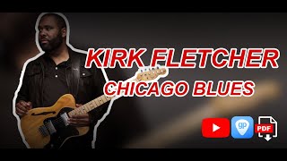 Kirk Fletcher  Chicago Blues in A Guitar Transcription [upl. by Ecinehs]