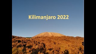 Kilimanjaro 2022  Rongai Route Long version [upl. by Attirehs]